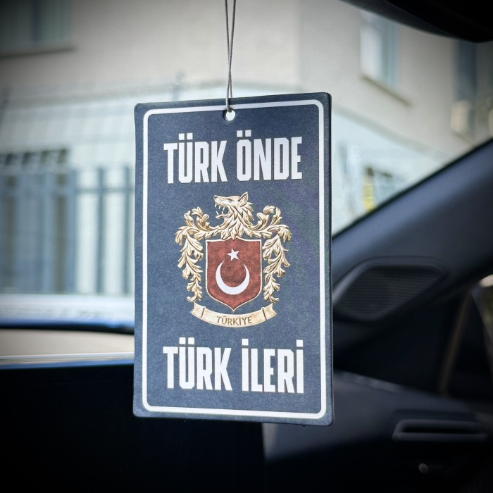 TÜRK ÖNDE TÜRK İLERİ ARAÇ KOKUSU