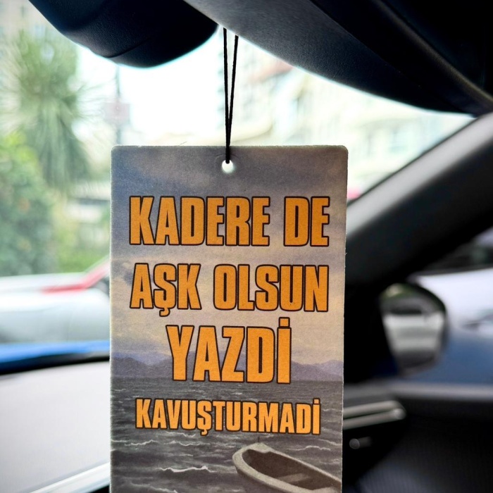 KADERE DE AŞK OLSUN YAZDİ KAVUŞTURMADİ 10 ADET Araç Kokusu