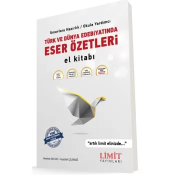 LİMİT TÜRK VE DÜNYA EDEBİYATI ESER ÖZETLERİ EL KİTABI
