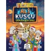 EĞLENCELİ BİLGİ ALİ KUŞÇU- SÖNMEYEN BİLİM GÜNEŞİ