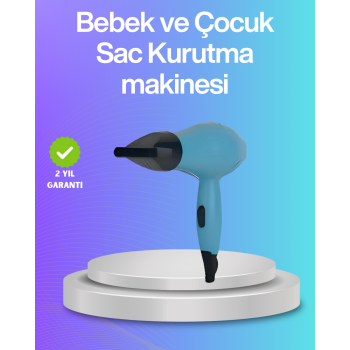 KESGİN MARKET ® Bebek ve Çocuk Fön Makinesi – Nazik Hava Akışı, Sıfıra Yakın Radyasyon