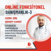 ONLİNE FONKSİYONEL DANIŞMANLIK-UZM. DR. ŞEREF VARDİ
