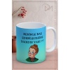 Baskılı Kupa Bardak Seramik Mug - Benimle Baş Edebileceğine İnandın Yani ??