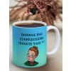 Baskılı Kupa Bardak Seramik Mug - Benimle Baş Edebileceğine İnandın Yani ??