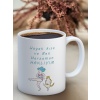Baskılı Kupa Bardak Seramik Mug - Hayat Kısa Ve Ben Her zaman Haklıyım