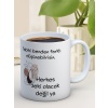 Baskılı Kupa Bardak Seramik Mug - Herkes Zeki Olacak Değil Ya