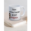 Baskılı Kupa Bardak Seramik Mug - Kafam kadar Güzel Değilsin