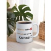 Baskılı Kupa Bardak Seramik Mug - ..çok işin var kahvesi