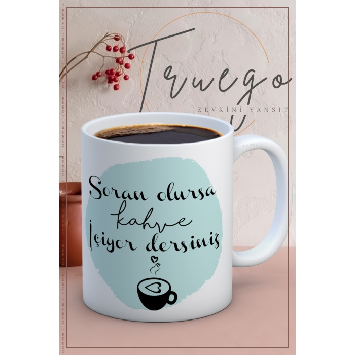 Baskılı Kupa Bardak Seramik Mug - Soran olursa...