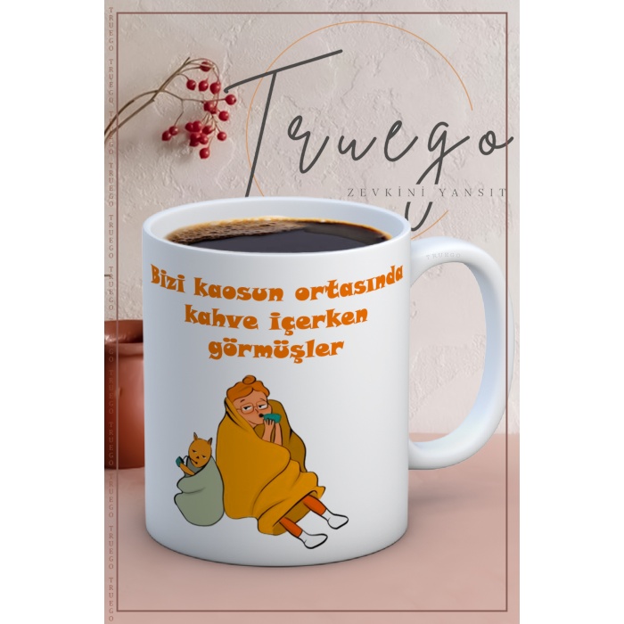 Baskılı Kupa Bardak Seramik Mug - Kahve içerken Görmişler.