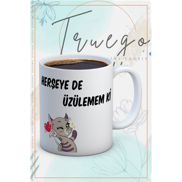 Baskılı Kupa Bardak Seramik Mug - Herşey de Üzülemem ki