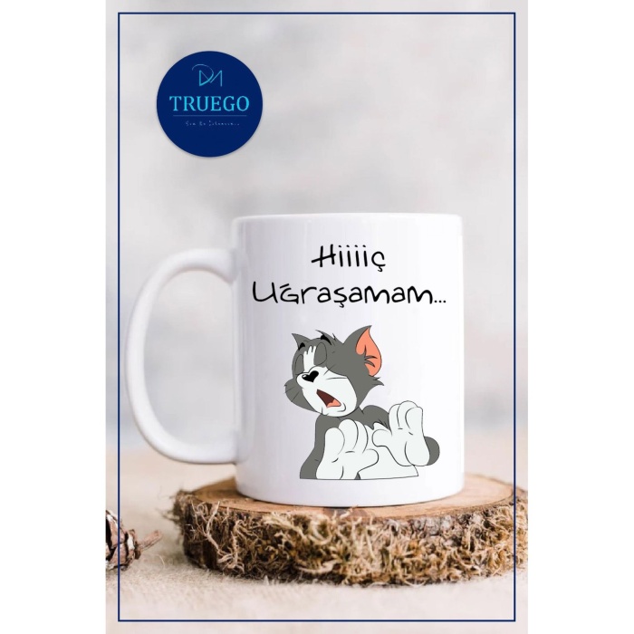 Baskılı Kupa Bardak Seramik Mug - Hiiç Uğraşamam...