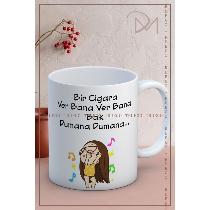 Baskılı Kupa Bardak Seramik Mug - Bir Cigara Ver Bana Ver Bana Bak Dumana Dumana...