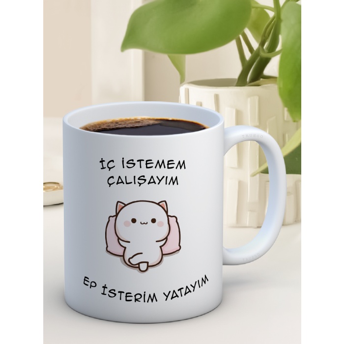 Baskılı Kupa Bardak Seramik Mug - İç istemem çalışayım Ep İsterim Yatayım