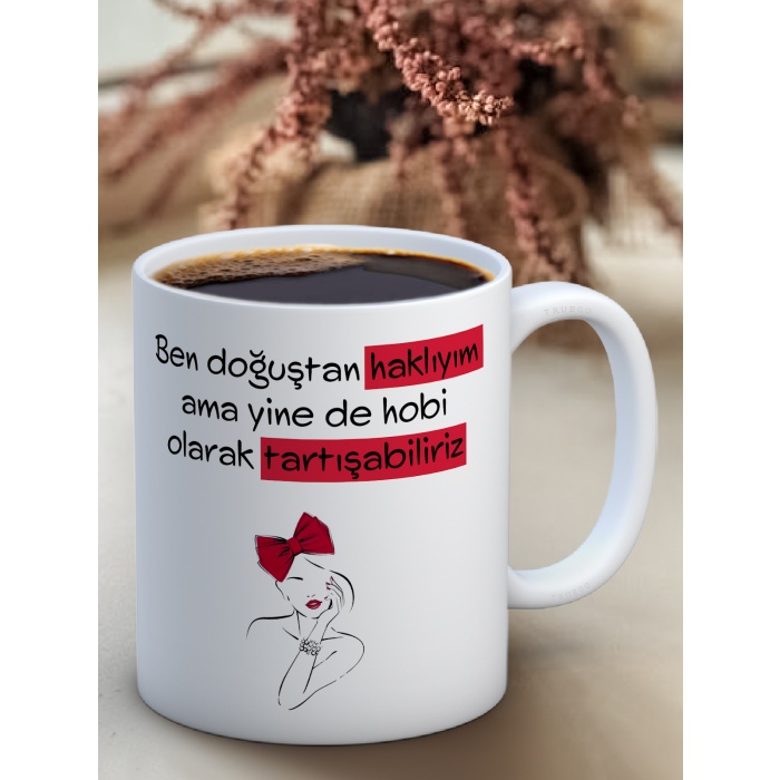 Baskılı Kupa Bardak Seramik Mug - Doğuştan Haklıyım..