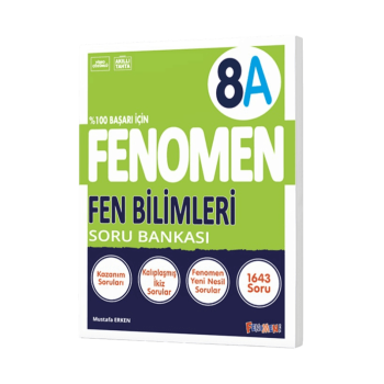 8. SINIF FENOMEN FEN BİLİMLERİ 8A