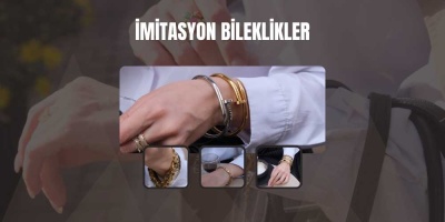 İmitasyon Bileklikler ve Altın Kaplama: Özel Günlerin En Güzel Aksesuarı