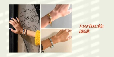 Nazar Boncuklu Bileklikler: Gelenekten İlham Alan Şıklık