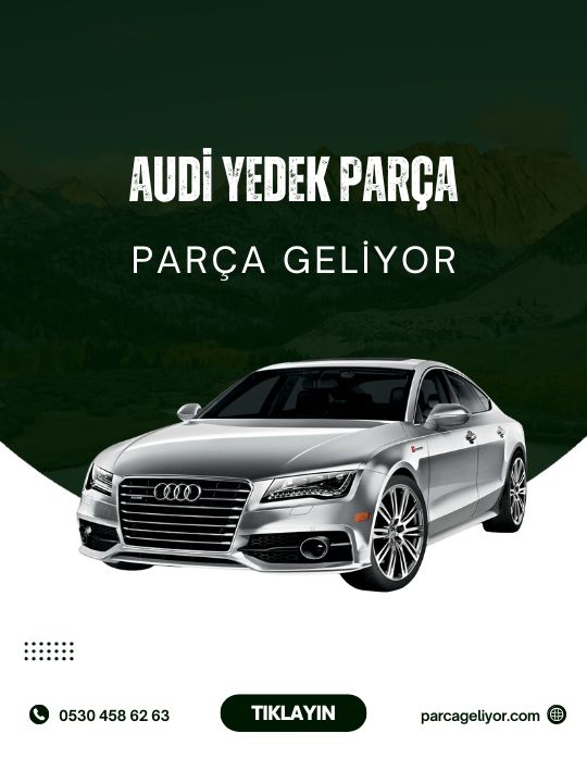 <strong>Audi</strong> Yedek Parça