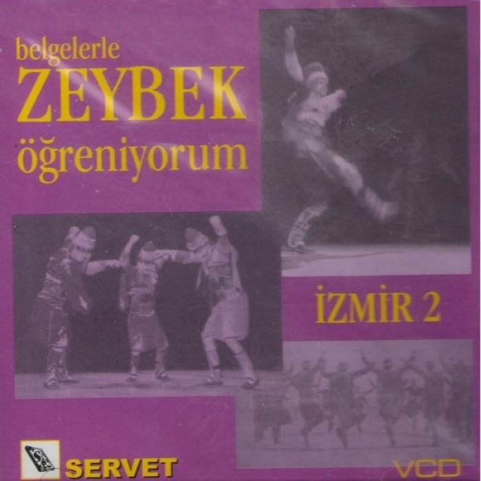 Servet VCDZİZ2 Zeybek Eğitim VCD (İzmir Yöresi 2) | Karmaşık Figürler, Grup Oyunları, Sahneleme Teknikleri