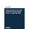 Hosting Intermediary Services Liability Framework for Third-Party Uploaded Content in the Digital Single Market