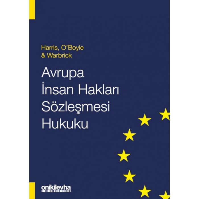 Avrupa İnsan Hakları Sözleşmesi Hukuku - Harris, OBoyle &amp; Warbrick