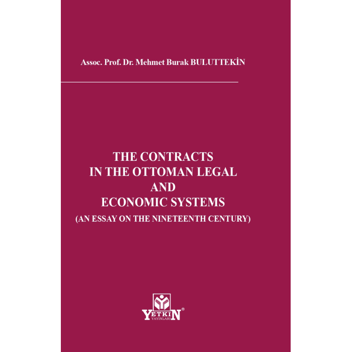 The Contracts In The Ottoman Legal And Economıc Systems