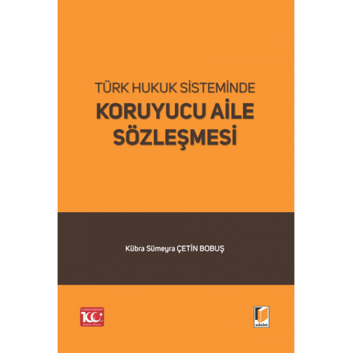 Türk Hukuk Sisteminde Koruyucu Aile Sözleşmesi