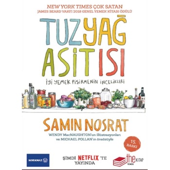 Tuz-Yağ-Asit-Isı-İyi Yemek Pişirmenin İncelikleri