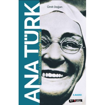 Ana Türk - Atatürkün Annesi Zübeyde Hanım