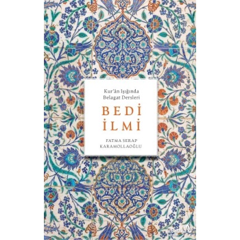 Bedi İlmi (KurÂn Işığında Belagat Dersleri)