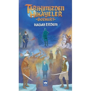 Tarihimizden Hikayeler - Bozkurt