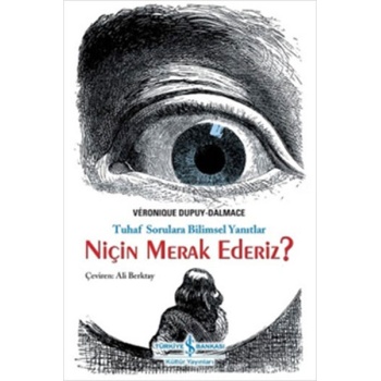 Niçin Merak Ederiz?