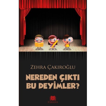 Nereden Çıktı Bu Deyimler