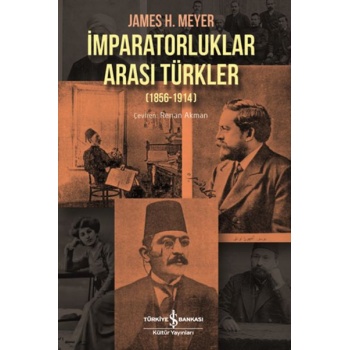 İmparatorluklar Arası Türkler 1856-1914