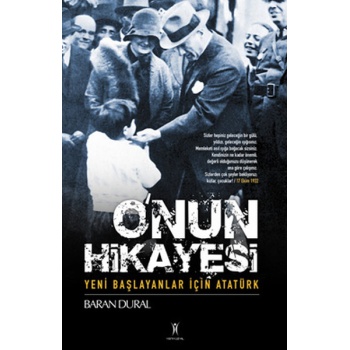 Onun Hikayesi / Yeni Başlayanlar İçin Atatürk