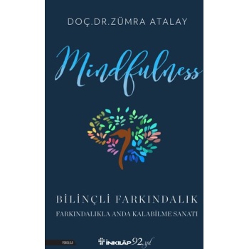 Mindfulness (Bilinçli Farkındalık)