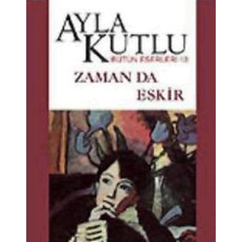 Zaman da Eskir