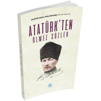 Atatürkten Ölmez Sözler