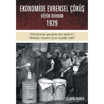 Büyük Çöküş  1929 Krizinin ve Dünyanın Ekonomik Buhrana Sürüklenişinin Öyküsü