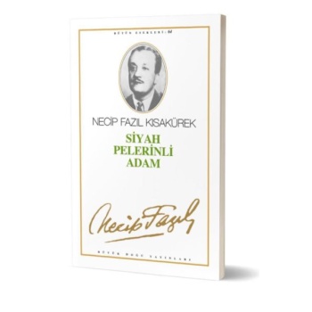 Tiyatro Eserleri-7 Siyah Pelerinli Adam