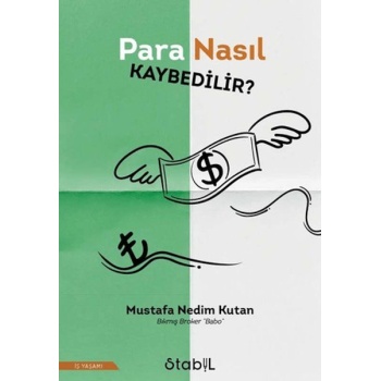 Para Nasıl Kaybedilir?