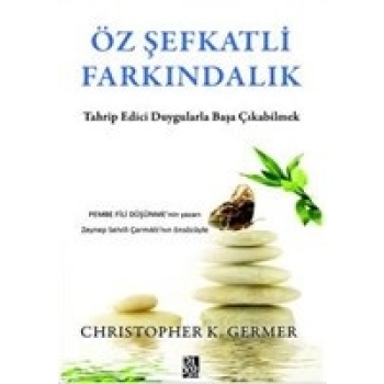 Öz Şefkatli Farkındalık
