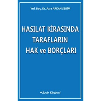 Hasılat Kirasında Tarafların Hak ve Borçları