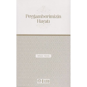 Peygamberimizin Hayatı