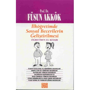 İlköğretimde Sosyal Becerilerin Geliştirilmesi Öğretmen El Kitabı