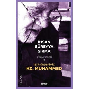 İşte Önderimiz Hz. Muhammed