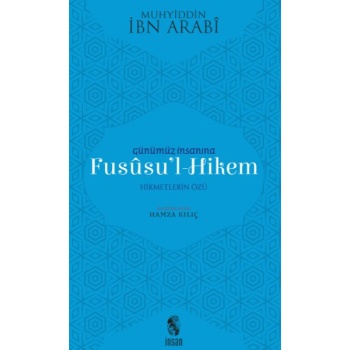 Günümüz İnsanına Fususul-Hikem