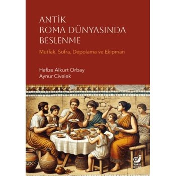 Antik Roma Dünyasında Beslenme