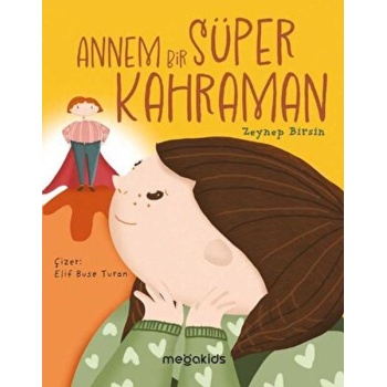 Annem Bir Süper Kahraman